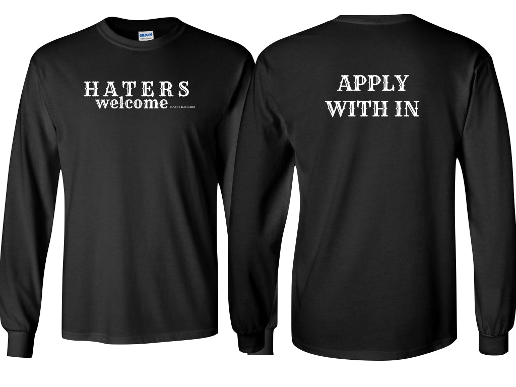 HATERS WELCOME LONG SLEEVE SHIRT